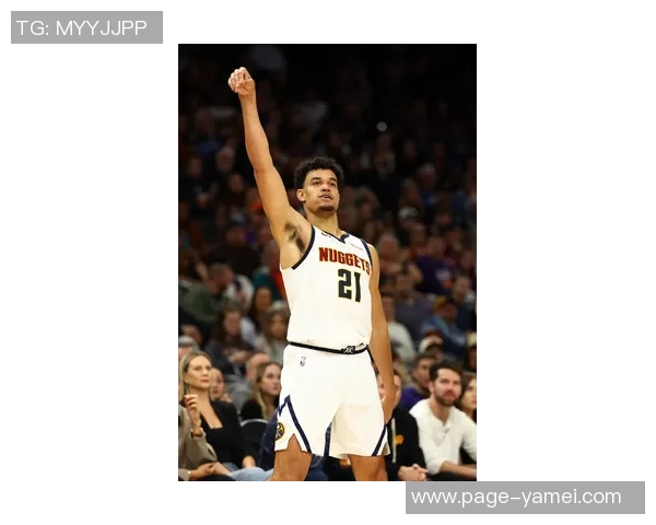 掘金队计划正式签约斯潘塞琼斯并将积极关注交易与买断市场动态